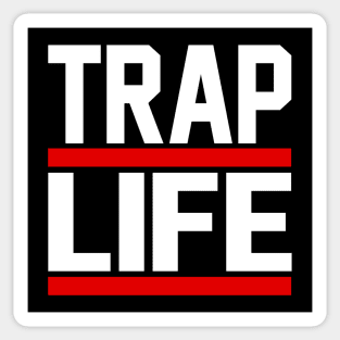 TRAP LIFE Sticker